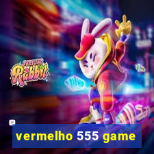 vermelho 555 game